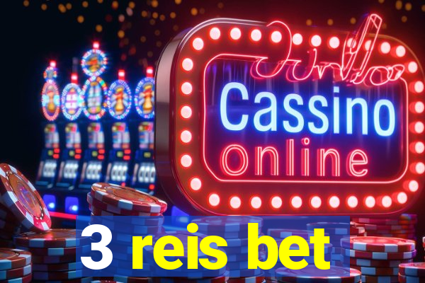 3 reis bet